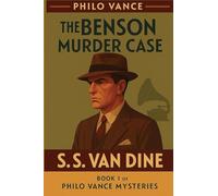 The Benson Murder Case: 1 (Philo Vance Mystery)