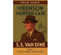 The Benson Murder Case: 1 (Philo Vance Mystery)