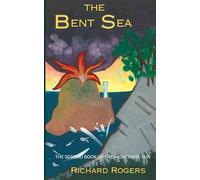 The Bent Sea: The Second Book of The Nightmare Sun