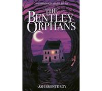 The Bentley Orphans: Welcome to the mad house: 1 (The Mad House Series)