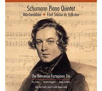 The Benvenue Fortepiano Trio - Schumann: Piano Quintet, Märchenbilder, Fünf Stücke Im Volks