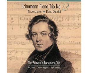 The Benvenue Fortepiano Trio - Schumann: Piano Trio No. 2, Kinderszenen, Piano Quartet