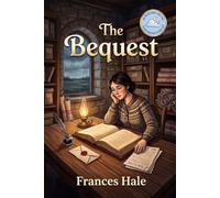 The Bequest: A Gothic Mystery