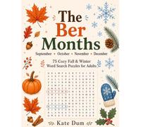 The 'Ber Months: 75 Cozy Fall & Winter Word Search Puzzles for Adults