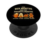 The BER Months are My Favorite Fall Cozy Autumn Winter PopSockets Adhesive PopGrip