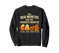 The BER Months are My Favorite Fall Cozy Autumn Winter Sweatshirt