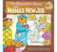 The Berenstain Bears and Mama's New Job: (First Time Books(R))