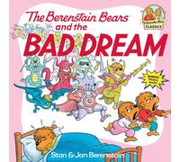 The Berenstain Bears and the Bad Dream