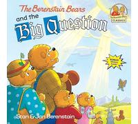 The Berenstain Bears and the Big Question (First Time Books)
