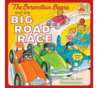 The Berenstain Bears and the Big Road Race (First Time Books)