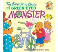 The Berenstain Bears and the Green-Eyed Monster (First Time Books)
