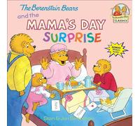 The Berenstain Bears and the Mama's Day Surprise (Berenstain Bears First Time Books)