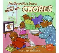 THE BERENSTAIN BEARS AND THE TROUBLE WITH CHORES [WITH PRESS-OUT BERENSTAIN BEARS] (BERENSTAIN BEARS (8X8 QUALITY)) BY (Author)Berenstain, Stan[Paperback]Jul-2005