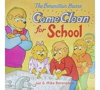 The Berenstain Bears Come Clean for School
