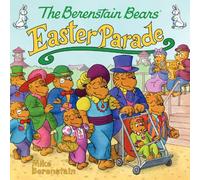 The Berenstain Bears' Easter Parade