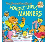 The Berenstain Bears Forget Their Manners