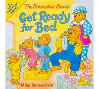 The Berenstain Bears Get Ready for Bed