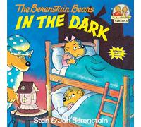 The Berenstain Bears in the Dark (First Time Books) (First Time Books(R))