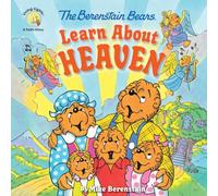 The Berenstain Bears Learn About Heaven