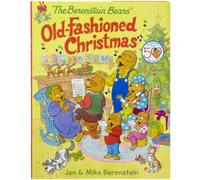 The Berenstain Bears' Old-Fashioned Christmas: A Christmas Holiday Book for Kids