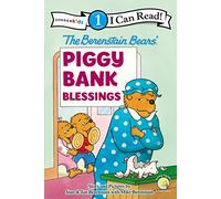 The Berenstain Bears' Piggy Bank Blessings: Level 1 (I Can Read! / Berenstain Bears / Living Lights: A Faith Story)