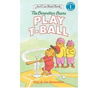 The Berenstain Bears Play T-Ball (I Can Read Level 1)