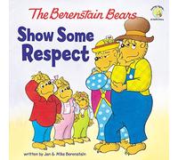 The Berenstain Bears Show Some Respect (Berenstain Bears/Living Lights: A Faith Story)