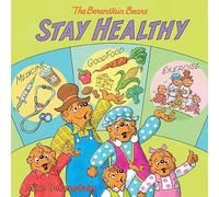 The Berenstain Bears Stay Healthy