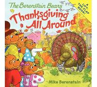 The Berenstain Bears: Thanksgiving All Around