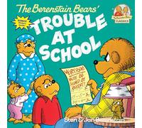 The Berenstain Bears and the Trouble at School – First Time Books – Penguin Books