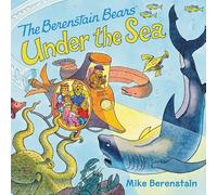 The Berenstain Bears Under the Sea