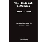 The Bergman Brothers: After the Storm