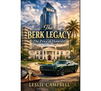 The Berk Legacy: The Price of Honesty