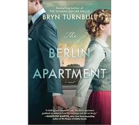 The Berlin Apartment - Paperback NEW Turnbull, Bryn 23/07/2024