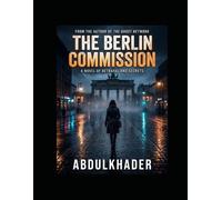 The Berlin Commission: A Novel