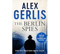 The Berlin Spies: 4 (Spy Masters, 4)