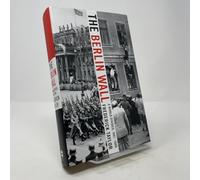 The Berlin Wall: A World Divided, 1961-1989