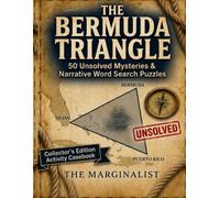 THE BERMUDA TRIANGLE: 50 Unsolved Mysteries & Narrative Word Search Puzzles