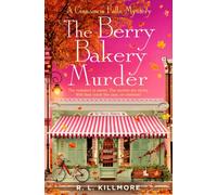 The Berry Bakery Murder : THE must-read cosy mystery romance you NEED for autumn! Volume 3