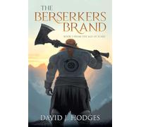 The Berserkers Brand: Book 1 from the Age of Scars