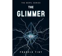 The Beryl Series: The Glimmer