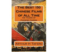 The Best 150 Chinese Films of All Time