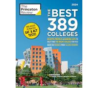 The Best 389 Colleges, 2024: In-Depth Profiles & Ranking Lists to Help Find the Right College For You (College Admissions Guides) (The Princeton Review)