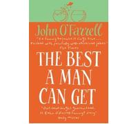 [( The Best a Man Can Get By O'Farrell, John ( Author ) Paperback Apr - 2010)] Paperback