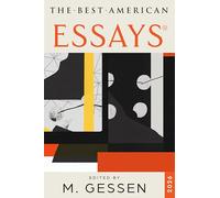 The Best American Essays 2026: M. Gessen Selects the Twenty Best Essays Published This Year