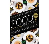 The Best American Food Writing 2022