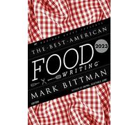 The Best American Food Writing 2023