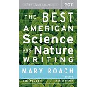 The Best American Science and Nature Writing 2011