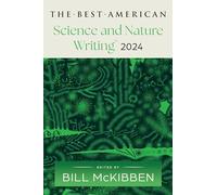 The Best American Science and Nature Writing 2024