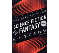 The Best American Science Fiction and Fantasy 2023